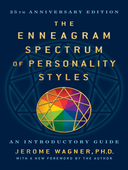 Title details for The Enneagram Spectrum of Personality Styles 2E by Jerome Wagner, Ph.D. - Available